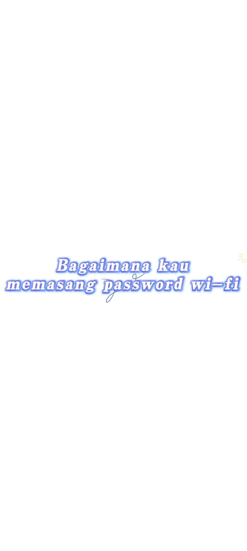 Bagaimana cara mengatur kata sandi WiFi