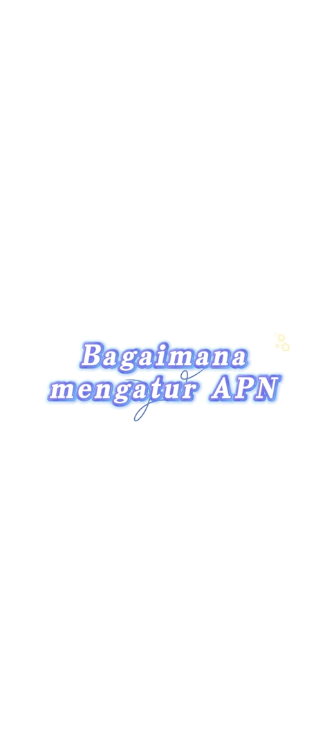 Bagaimana cara mengatur APN