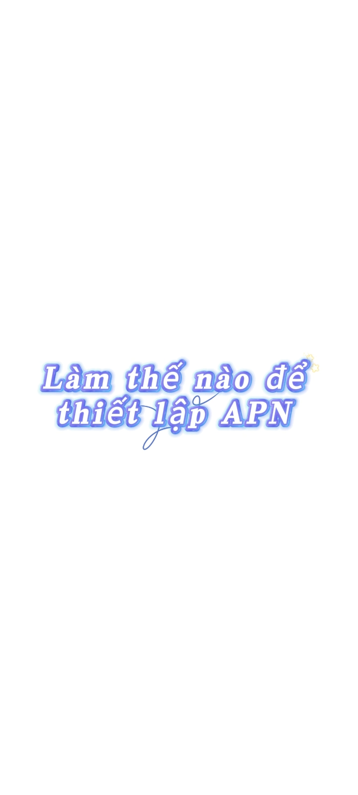Cách thiết lập APN